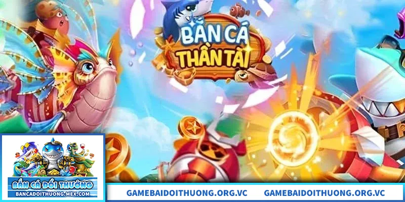 Bắn Cá Thần Tài – Trải Nghiệm Săn Thưởng Chủ Đề Tài Lộc Trải nghiệm bắn cá thần tài với cơ chế rõ ràng, săn thưởng hấp dẫn